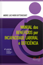 Manual Dos Benefícios Por Incapacidade Laboral E Deficiência