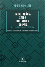Tributação À Saída Definitiva Do País No Cenário Europeu – Exit Tax: Limites E Harmonias Às Liberdades Fundamentais