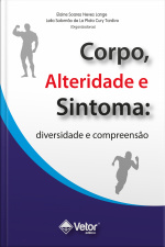 Corpo, Alteridade E Sintoma: Diversidade E Compreensão