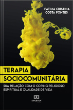 Terapia Sociocomunitária: Sua Relação Com O Coping Religioso, Espiritual E Qualidade De Vida