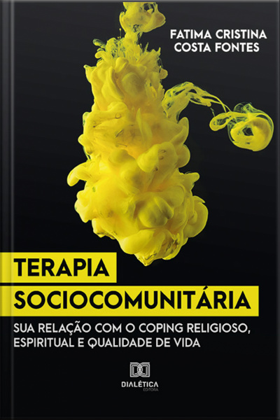 Terapia Sociocomunitária: Sua Relação Com O Coping Religioso, Espiritual E Qualidade De Vida