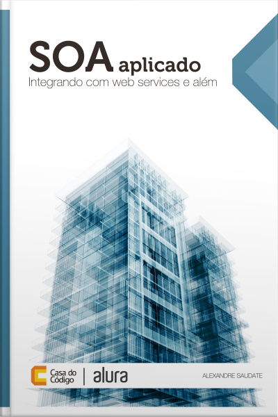 Soa Aplicado: Integrando Com Web Services E Além