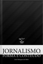 Jornalismo, Forma E Conteúdo