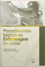 Procedimentos Básicos De Enfermagem No Cuidar