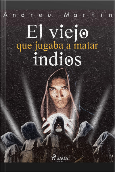 El Viejo Que Jugaba A Matar Indios