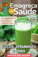 Emagreça com Saúde Ed. 22 - Sucos, Vitaminas e Chás 