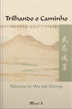 Trilhando o caminho: palestras de Wu Jyh Cherng