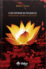 O Ser Interior Na Psicanálise: Fundamentos, Modelos E Processos