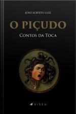 O Piçudo: Contos Da Toca