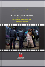As Pedras Me Chamam: As Cracolândias Como Espaços De Exceção Permanente Nas Capitais Brasileiras