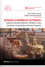 Estudos Econômicos Setoriais: Insdústria Extrativa Mineral, Petróleo E Gás, Comércio E Instituições De Ensino Superior