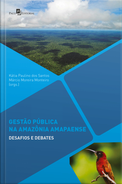 Gestão Pública Na Amazônia Amapaense: Desafios E Debates