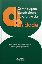 Contribuições Da Psicologia Na Cirurgia Da Obesidade