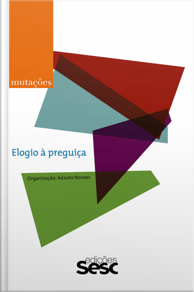 Mutações: Elogio À Preguiça