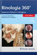 Rinologia 360°: Aspectos Clínicos E Cirúrgicos