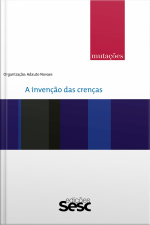 Mutações: A Invenção Das Crenças