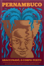Suplemento Pernambuco #188: Grace Passô, O Corpo-texto