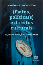 (f)atos, Política(s) E Direitos Culturais: Experimentações Cotidianas