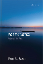 Pormenores: Crônicas Da Alma