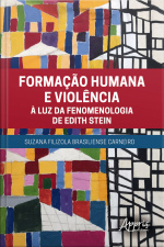 Formação Humana E Violência À Luz Da Fenomenologia De Edith Stein
