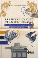 Ressurreição E Transfiguração: Rafael Sanzio E O Mecenato Católico No Início Do Século Xvi
