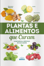 Plantas e Alimentos que Curam Edição 1