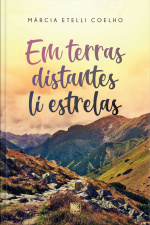 Em terras distantes li estrelas