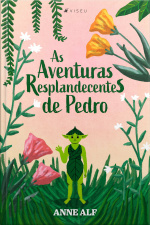 As Aventuras Resplandecentes De Pedro