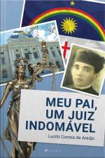 Meu Pai, Um Juiz Indomável