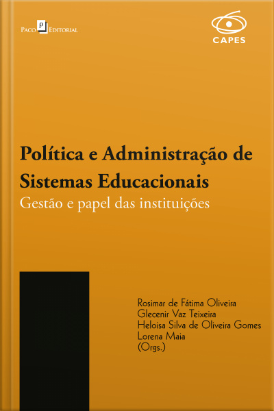 Política E Administração De Sistemas Educacionais: Gestão E Papel Das Instituições