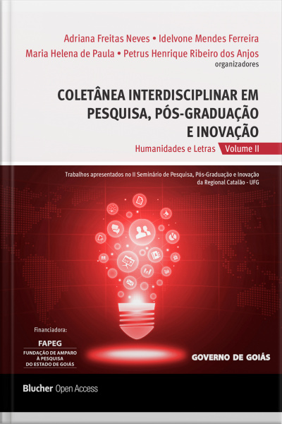 Coletânea Interdisciplinar Em Pesquisa, Pós-graduação E Inovação - Vol. 2: Humanidades E Letras