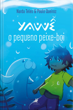 Yawê: O Pequeno Peixe-boi
