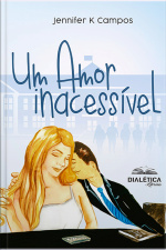 Um Amor Inacessível