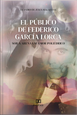 El Público De Federico García Lorca: Sob A Arena Um Amor Poliédrico