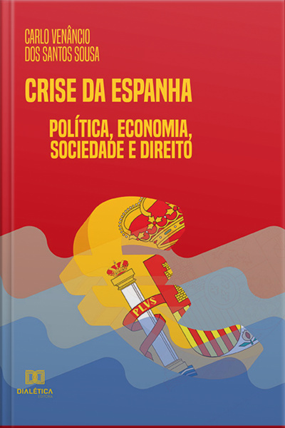 Crise Da Espanha :: Política, Economia, Sociedade E Direito