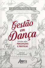 Gestão Em Dança: Estudos Sobre Percepções E Práticas