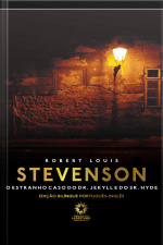 O Estranho Caso Do Doutor Jekyll E Do Senhor Hyde: The Strange Case Of Dr. Jekyll And Mr. Hyde: Edição Bilíngue Português - Inglês