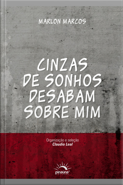 Cinzas De Sonhos Desabam Sobre Mim