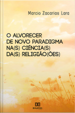 O Alvorecer De Novo Paradigma Na(s) Ciência(s) Da(s) Religião(ões)