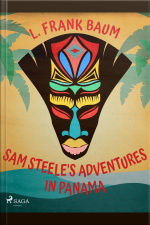 Sam Steeles Adventures In Panama