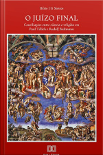 O Juízo Final: Conciliações Entre Ciência E Religião Em Paul Tillich E Rudolf Bultmann