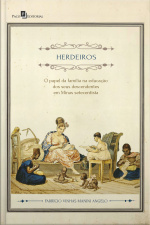 Herdeiros: O Papel Da Família Na Educação Dos Seus Descendentes Em Minas Setecentista