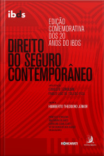 Direito Do Seguro Contemporâneo: Edição Comemorativa Dos 20 Anos Do Ibds