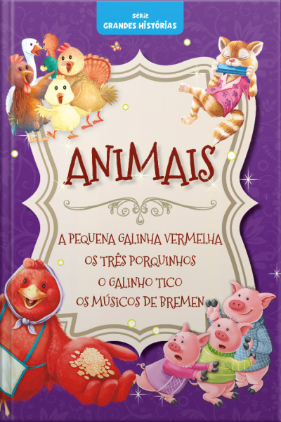 Série Grandes Histórias – Animais Edição 04