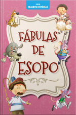 Série Grandes Histórias – Fábulas de Esopo Edição 05