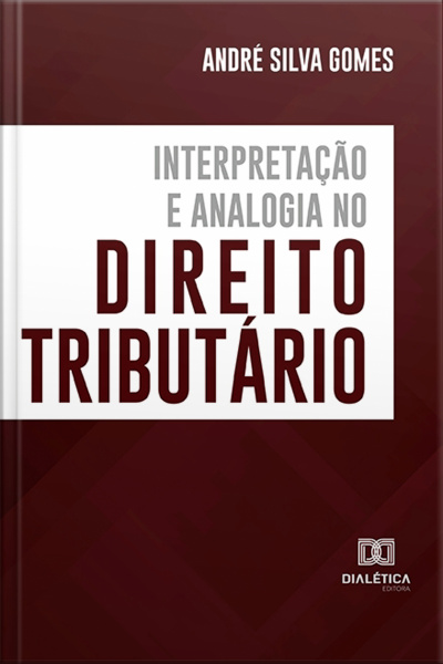Interpretação E Analogia No Direito Tributário