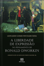 A Liberdade De Expressão No Pensamento De Ronald Dworkin