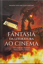 Fantasia Da Literatura Ao Cinema: Um Estudo Da Adaptação Fílmica De The Hobbit