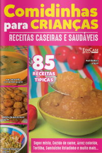 Receitas sem segredos - Comidinhas para crianças - 04/10/2021
