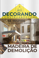 Decorando - Construa e Decore Ed. 10 - Madeira de demolição